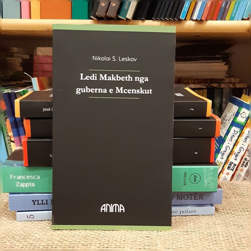 Ledi Makbeth nga Guberna e Mcenskut, Nikolai S. Leskov