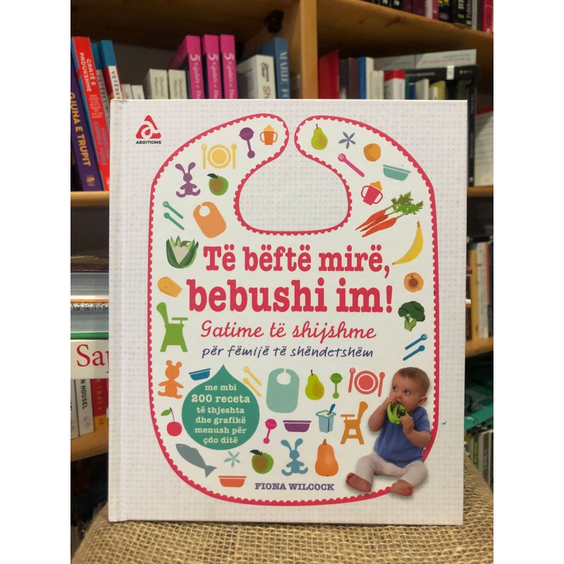 Të bëftë mirë bebushi im, Fiona Wilcock Të bëftë mirë bebushi im, Fiona Wilcock