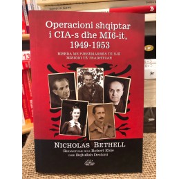 Operacioni shqiptar i CIA-s dhe MI6-it 1949-1953, Nicholas Bethell