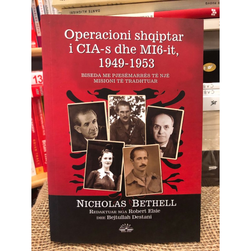 Operacioni shqiptar i CIA-s dhe MI6-it 1949-1953, Nicholas Bethell