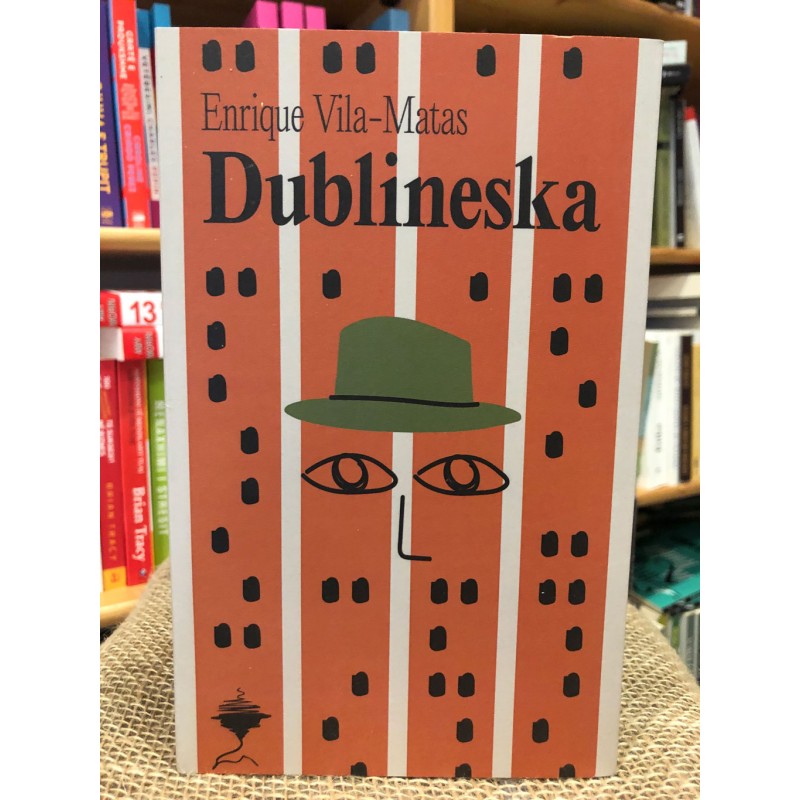 Dublineska, Enrique Vila-Matas