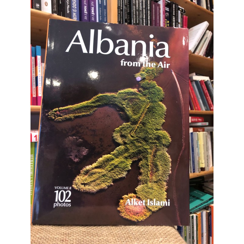 Shqipëria nga ajri, Volumi 2, Alket Islami
