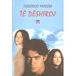 Te deshiroj, Federico Moccia