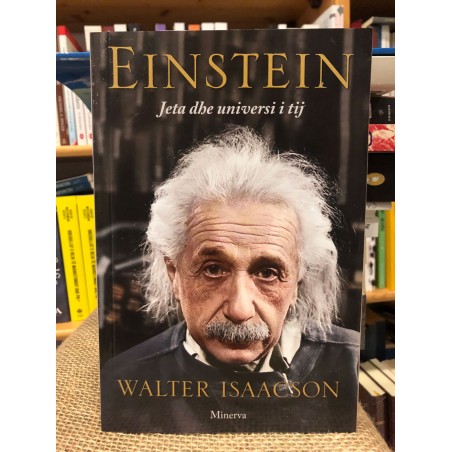 Einstein, jeta dhe universi i tij, Walter Isaacson