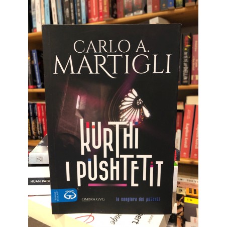 Kurthi i pushtetit, Carlo Martigli