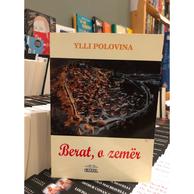 Berat, o zemër, Ylli Polovina Berat, o zemër, Ylli Polovina