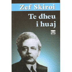 Te dheu i huaj, Zef Skiroi