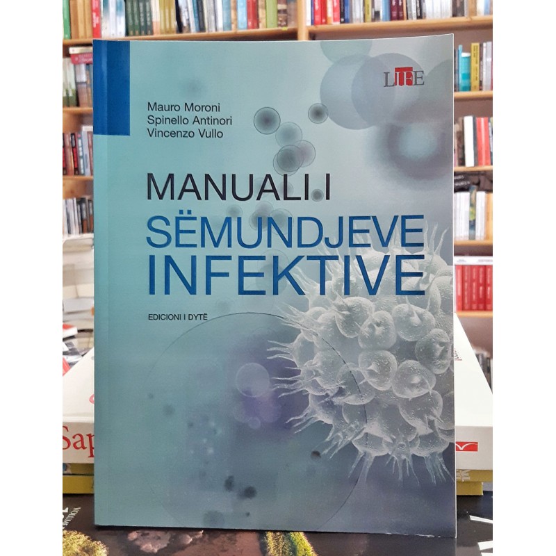 Manuali i sëmundjeve infektive, Mauro Moroni / Spinello Antinori / Vincenzo Vullo
