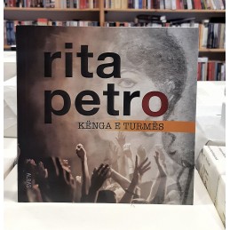 Kënga e turmës, Rita Petro