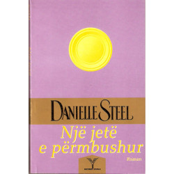 Nje jete e permbushur, Danielle Steel