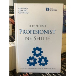 Si të bëhesh profesionist në shitje, Vasil Naçi, Alma Bici, Genti Kaçi