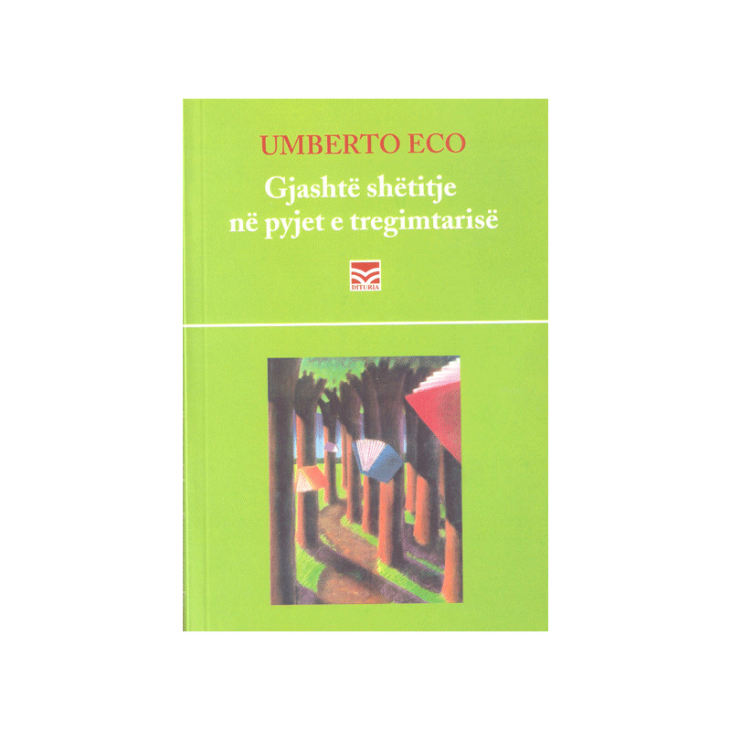 Gjashte shetitje ne pyjet e tregimtarise, Umberto Eco