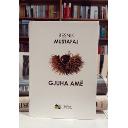 Gjuha amë, Besnik Mustafaj