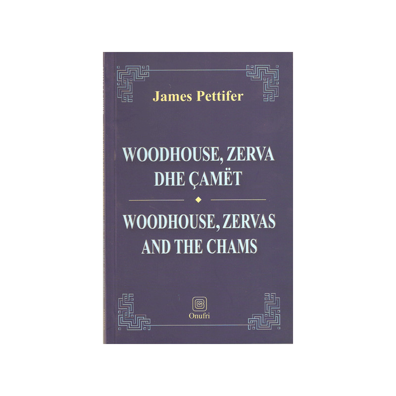 Woodhouse, Zerva dhe Camet, James Pettifer Woodhouse, Zerva dhe Camet, James Pettifer