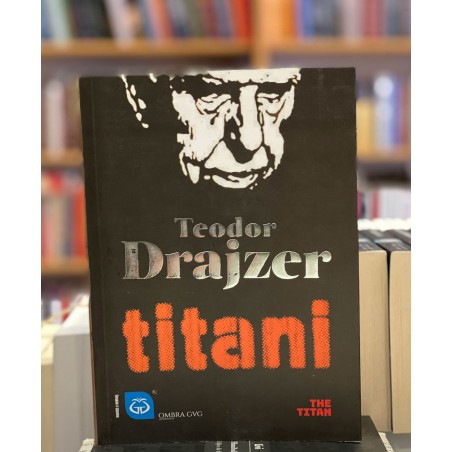Triologjia e Deshirave 2 - Titani, Teodor Drajzer