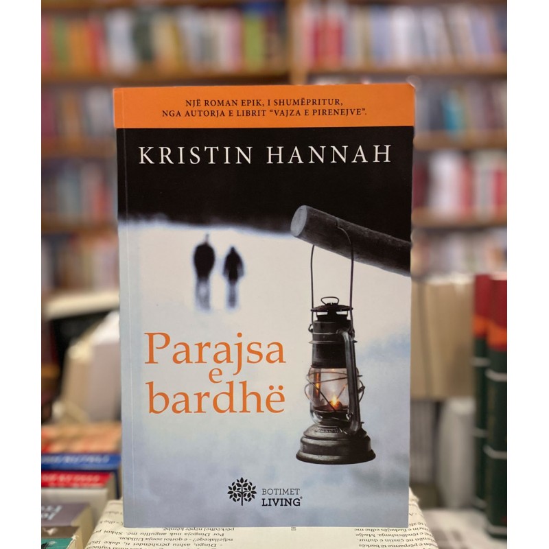 Parajsa e bardhë, Kristin Hannah