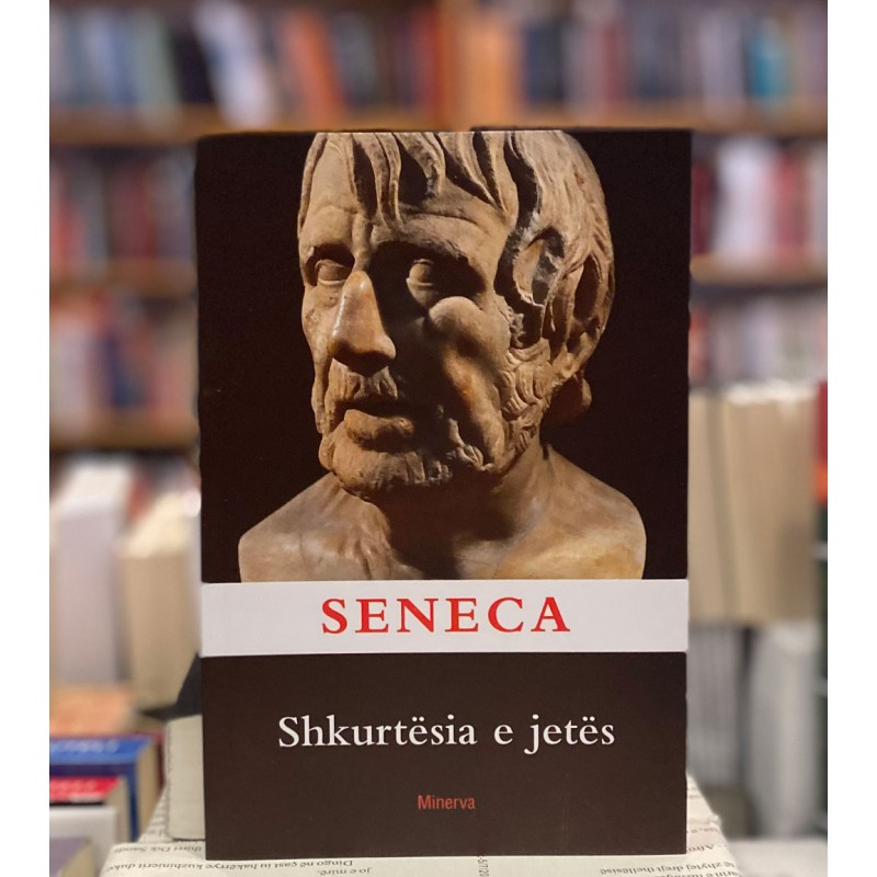 Shkurtësia e jetës, Seneca