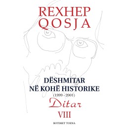 Dëshmitar në kohë historike - Ditari VIII, Rexhep Qosja