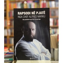 Rapsodi në pjatë, Chef Alfred Marku