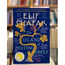 The Island of Missing Trees, Elif Shafak