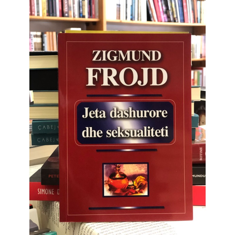 Jeta dashurore dhe seksualiteti, Zigmund Frojd