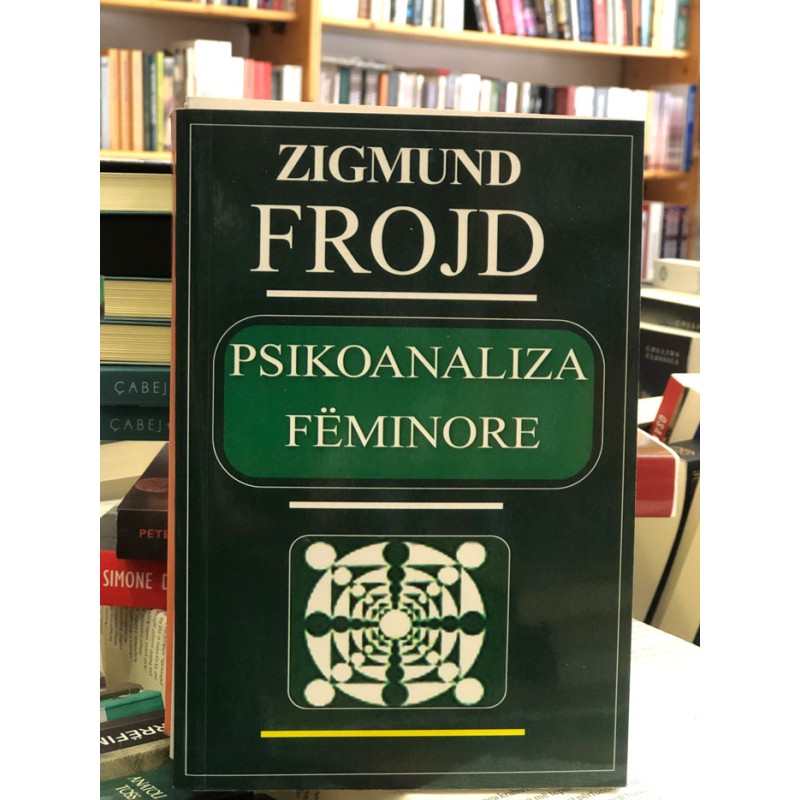 Psikoanaliza fëminore, Zigmund Frojd