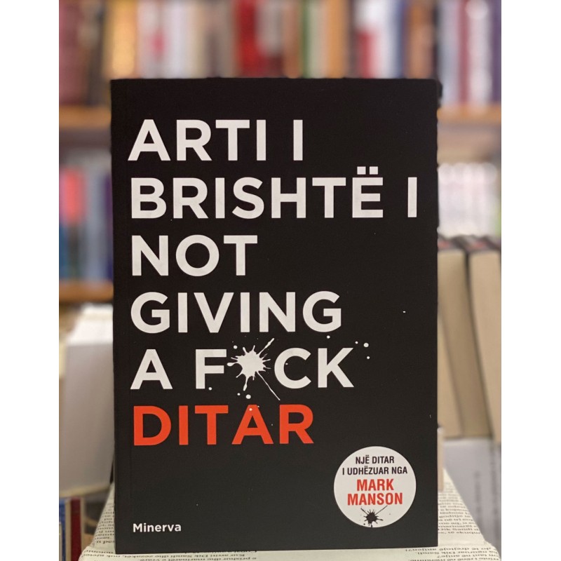 Arti i brishtë i not giving a fuck : ditar, Mark Manson