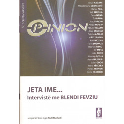 Jeta ime... Interviste me Blendi Fevziun