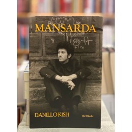 Mansarda, Danillo Kish