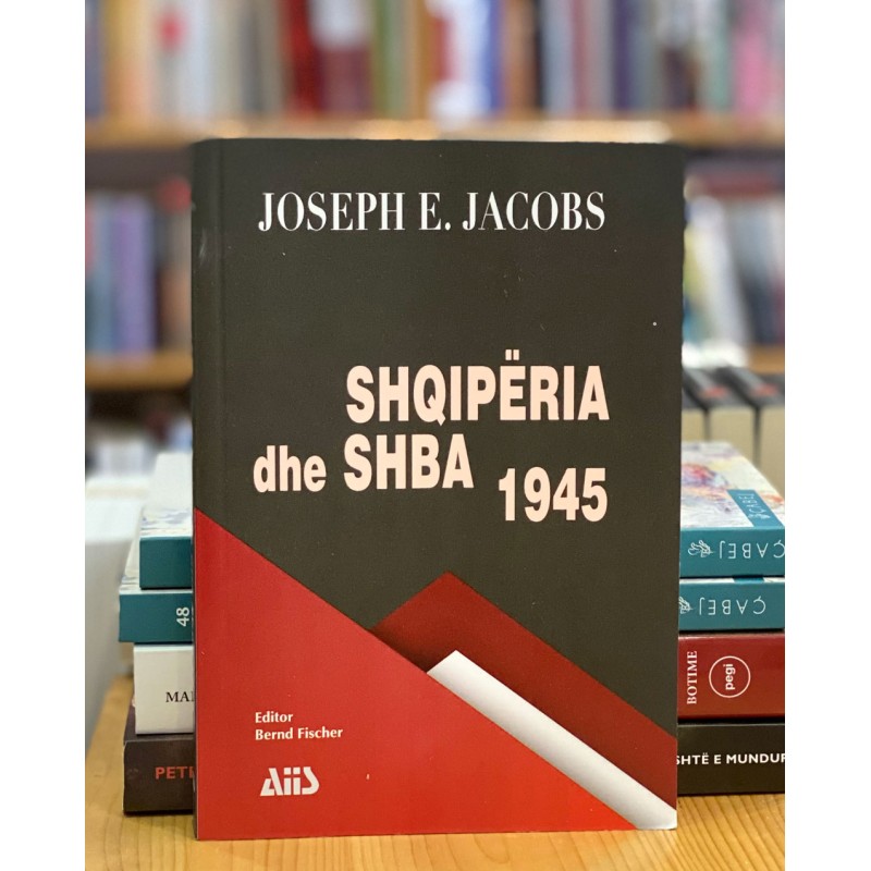Shqipëria dhe SHBA 1945, Joseph E. Jacobs