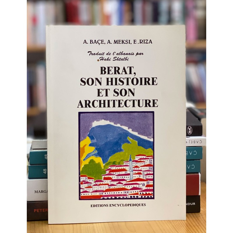 Berat, son historire et son architecture, Grup Autorësh