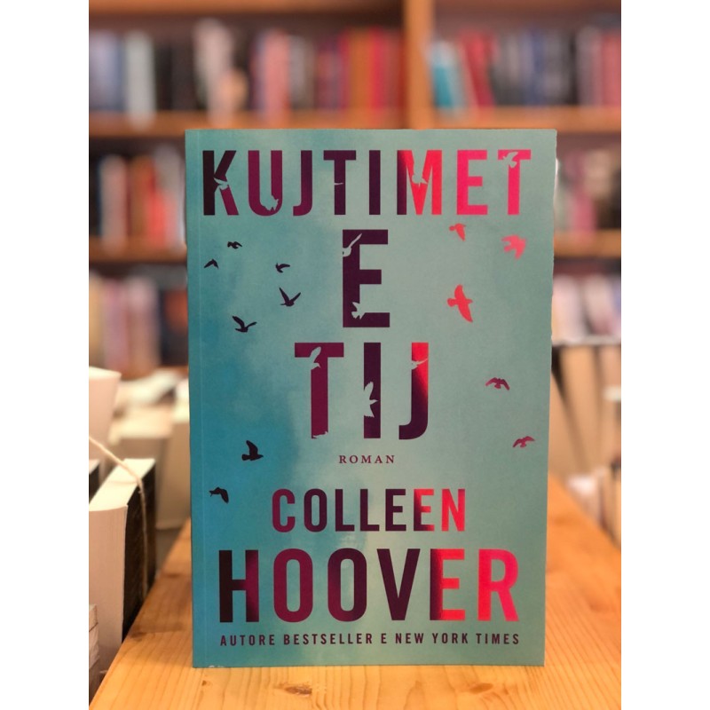 Kujtimet e tij, Collen Hoover Kujtimet e tij, Collen Hoover