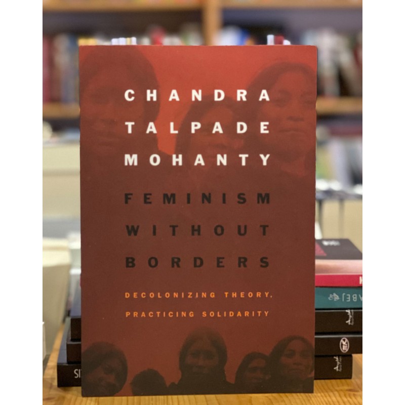 Feminism without Borders, Chandra Talpade Mohanty