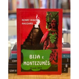 Bija e Montezumës, Henri Rider Haggard