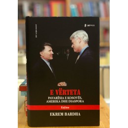 E vërteta pavarësia e Kosovës, kujtime, Ekrem Bardha