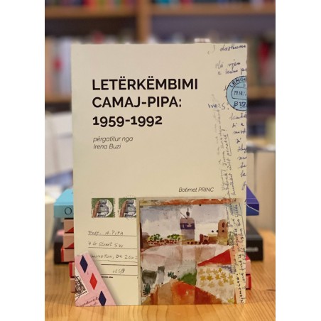 Letërkëmbimi Camaj-Pipa, 1959-1992, Martin Camaj, Arshi Pipa