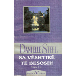 Sa veshtire te besosh, Danielle Steel