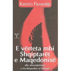 E verteta mbi Shqiptaret e Maqedonise, Kristo Frasheri