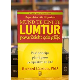 Mund të jeni të lumtur pavarësisht çdo gjëje,  Richard Carslon