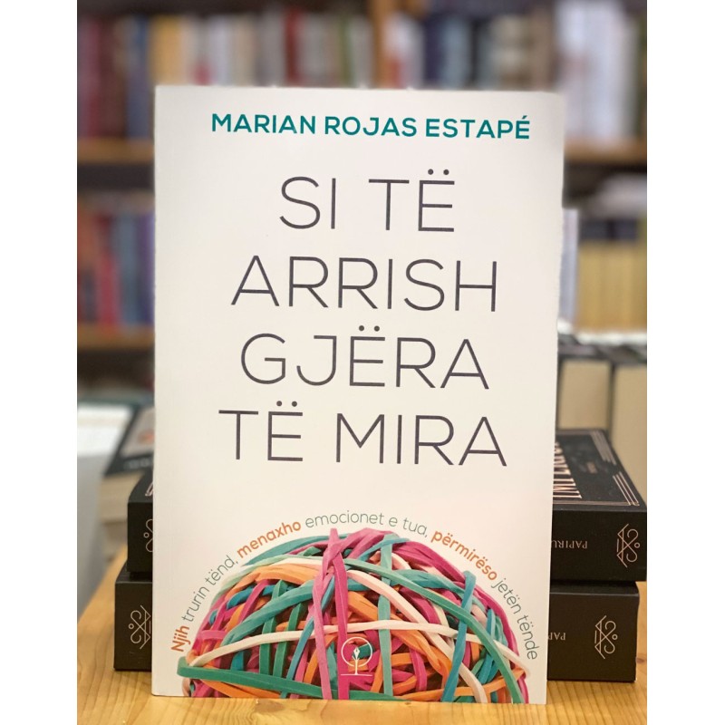 Si të arrish gjëra të mira, Marian Rojas Estapé