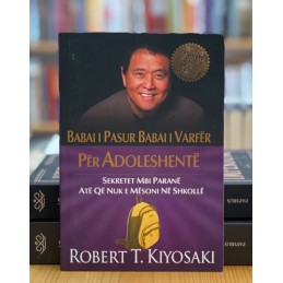 Baba i pasur, Baba i varfër- Për adoleshentë, Robert T. Kiyosaki