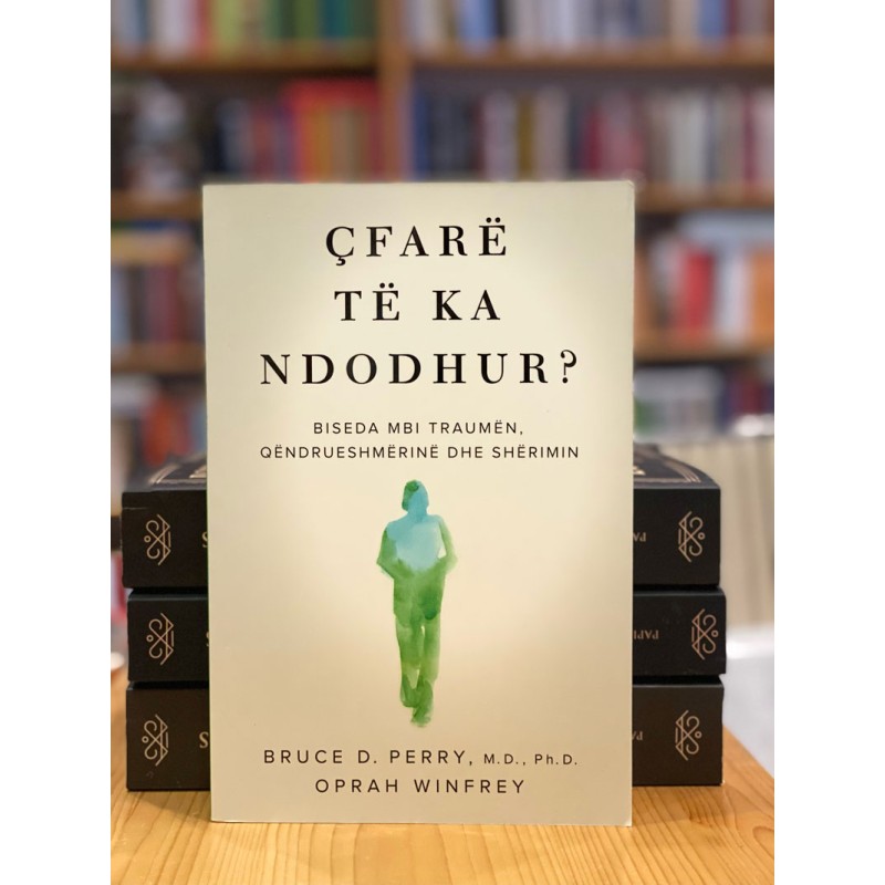 Çfarë të ka ndodhur?, Bruce D. Perry, Oprah Winfrey