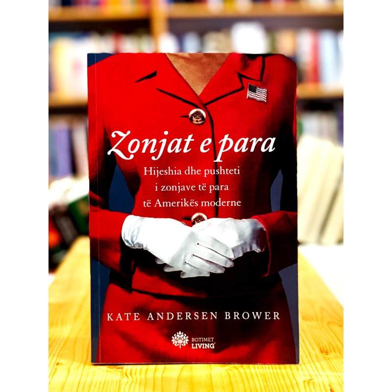 Zonjat e para, Kate Andersen Brower