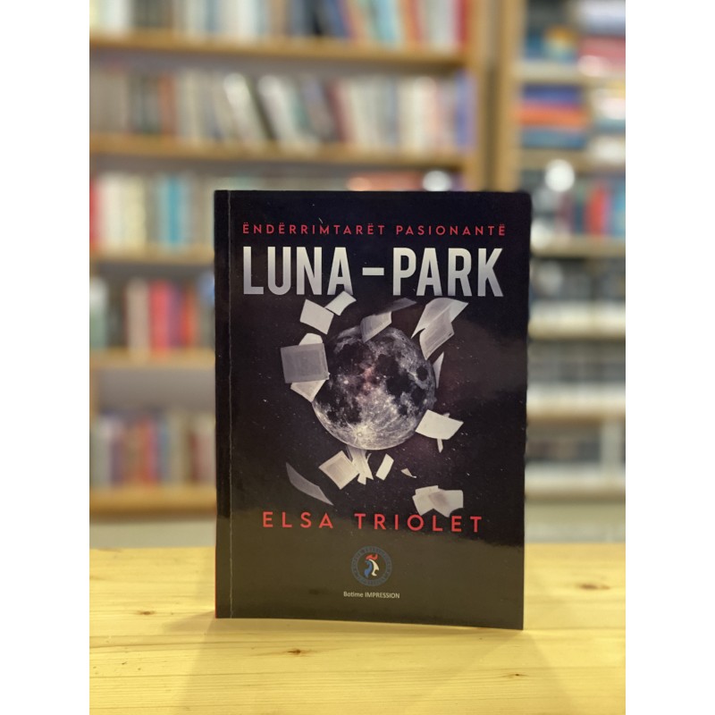 Luna Park, Elsa Triolet
