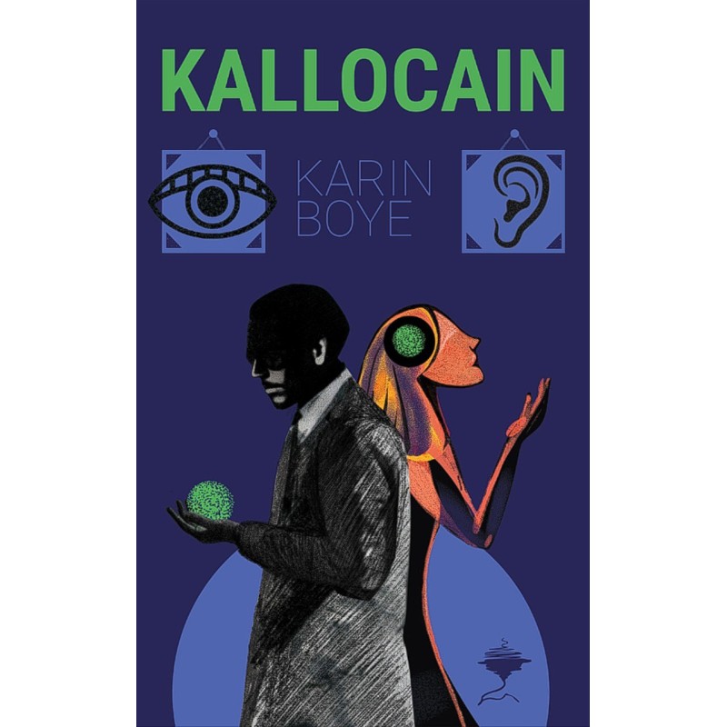 Kallocain, Karin Boye