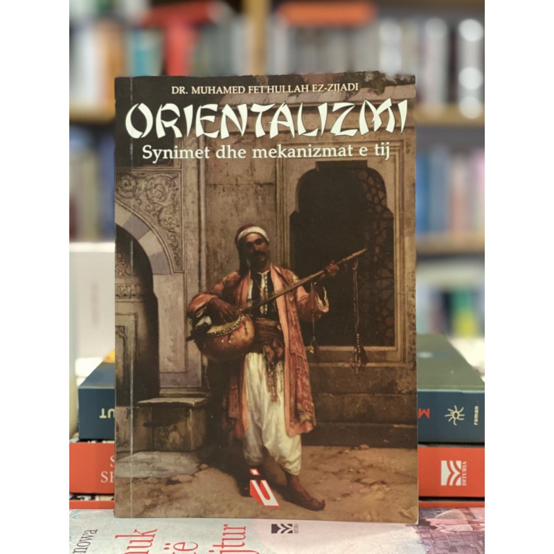 Orientalizmi, Muhammed Fet’hullah Ez-Zijadi