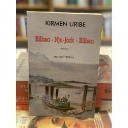 Bilbao - Nju-Jork- Bilbao, Kirmen Uribe