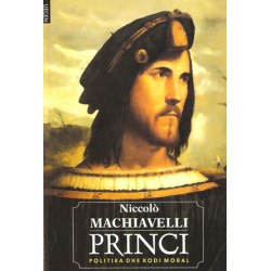 Princi - Politika dhe kodi moral, Niccolo Machiavelli