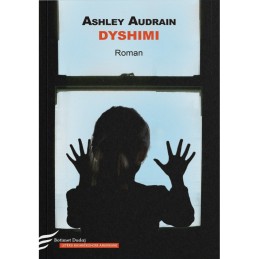 Dyshimi, Ashley Audrain