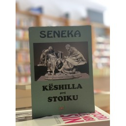 Këshilla prej stoiku, Seneca